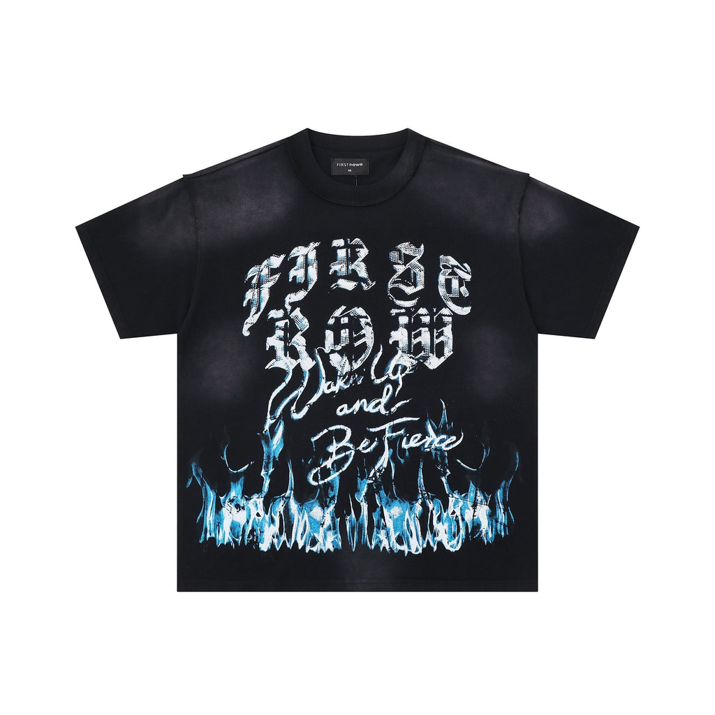 FIRST ROW Wake Up and Be Fierce Flame T-Shirt